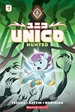 Unico: Hunted (Volume 2): An Original Manga (Unico Awakening)