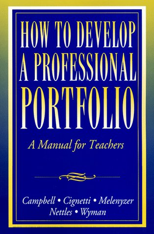 How to Develop a Professional Portfolio: A Manual for Teachers