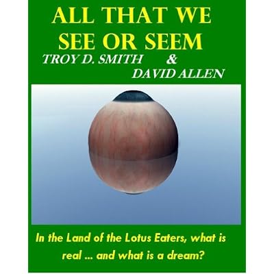 All That We See or Seem