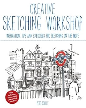 Paperback Creative Sketching Workshop: Inspiration, Tips and Exercises for Sketching on the Move Book