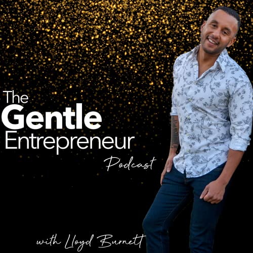 The Gentle Entrepreneur with Lloyd Burnett cover art