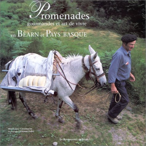 Promenades gourmandes et art de vivre en Bearn et Pays Basque
