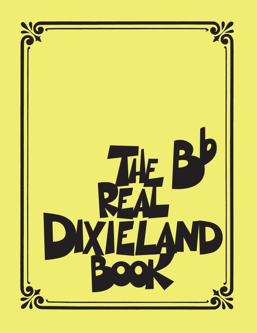 The Real Dixieland Book Bb Instruments | 250 Classic Jazz and Ragtime Songs | Hal Leonard Fake Book with Lead Sheets and Lyrics | Essential for Musicians and Jazz Ensembles