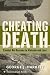 Cheating Death: Combat Air Rescues in Vietnam and Laos