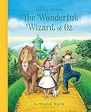 The Wonderful Wizard of Oz (Classic Stories)