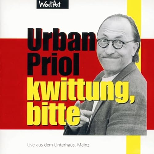 Kwittung, bitte Audiolivro Por Urban Priol capa