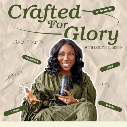 Crafted for Glory: For Christian Creatives and Faith Based Entrepreneurs cover art