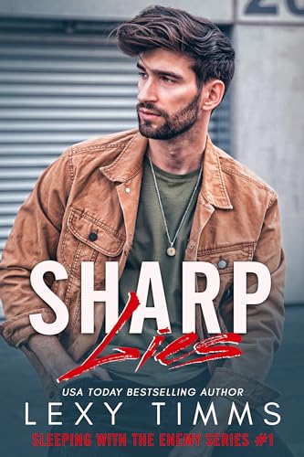 Sharp Lies (Sleeping With the Enemy Series Book 1)