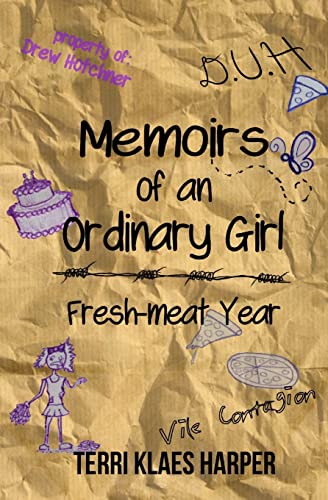 Memoirs of an Ordinary Girl: Fresh-meat Year Paperback – May 29, 2014
