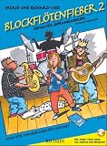 Blockflötenfieber 2: Schule für Sopranblockföte (barocke Griffweise). Auch für Tenorblockföte geeignet (FLUTE A BEC)