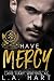 Have Mercy (Mercy Academy Book 3)