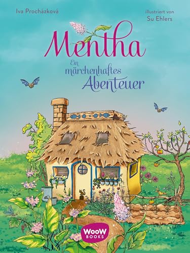 Mentha: Ein märchenhaftes Abenteuer