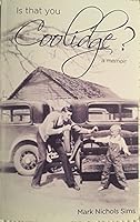 Is That You Coolidge? 1937908690 Book Cover