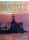 Used Book in Good Condition The Lighthouse Encyclopedia: The Definitive Reference (Lighthouse Series)