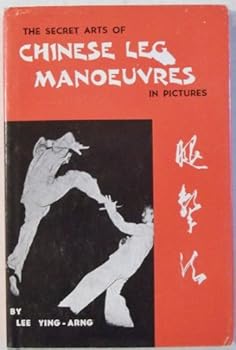 Hardcover Secret Arts of Chinese Leg Manoeuvres in Pictures Book