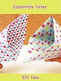  Clip: Zaubertüte falten - DIY Idee