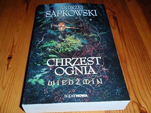 Wiedzmin 5 Chrzest ognia (Polish Edition) [Polish] 8375780677 Book Cover