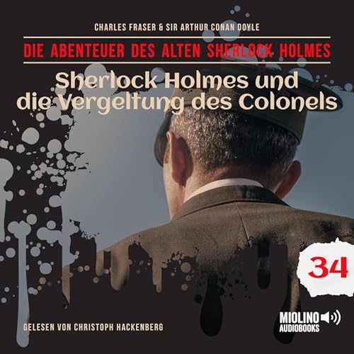 Sherlock Holmes und die Vergeltung des Colonels Audiolibro Por Arthur Conan Doyle, Charles Fraser arte de portada