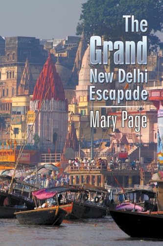 The Grand New Delhi Escapade