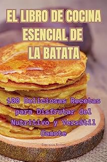 El Libro de Cocina Esencial de la Batata