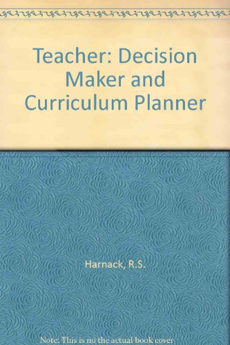 Teacher: Decision Maker and Curriculum Planner 0700221689 Book Cover
