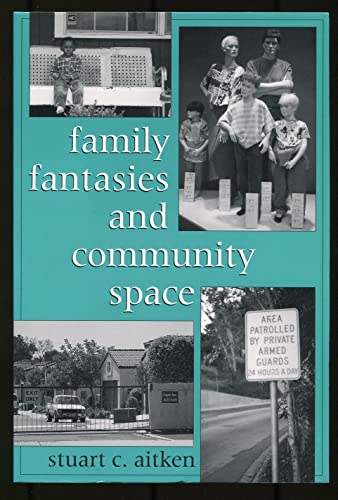 Family Fantasies and Community Space