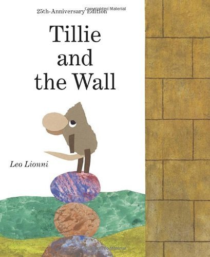 Tillie & the Wall by Lionni, Leo (2014) Hardcover B00POF5WZ4 Book Cover