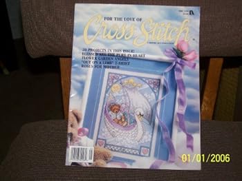 Unknown Binding For the Love of Cross Stitch(20 Projects to make!) May 1996 Book