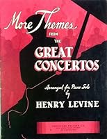 MORE THEMES FROM THE GREAT CONCERTOS Arranged for Piano Solo. B000G2D0J0 Book Cover