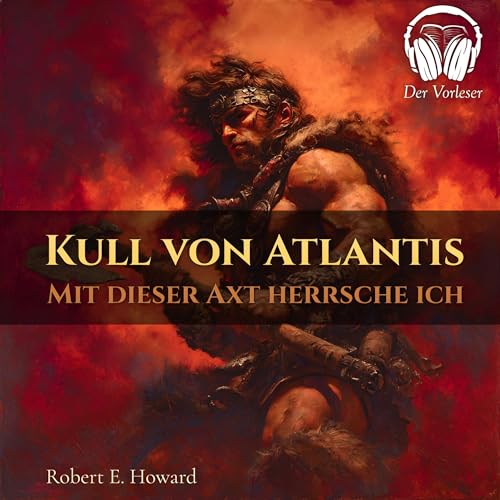 Page de couverture de Kull von Atlantis - Durch diese Axt herrsche ich