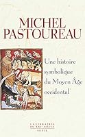 Une histoire symbolique du Moyen Âge occidental 2020136112 Book Cover