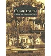 Charleston: A Historic Walking Tour (Images of America)