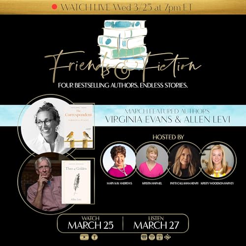 Friends & Fiction with Virginia Evans & Allen Levi