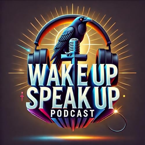 Wake Up Speak Up Podcast with Emerson, and Hope Amparo cover art