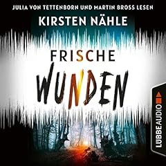 Frische Wunden Audiolibro Por Kirsten N&auml;hle arte de portada