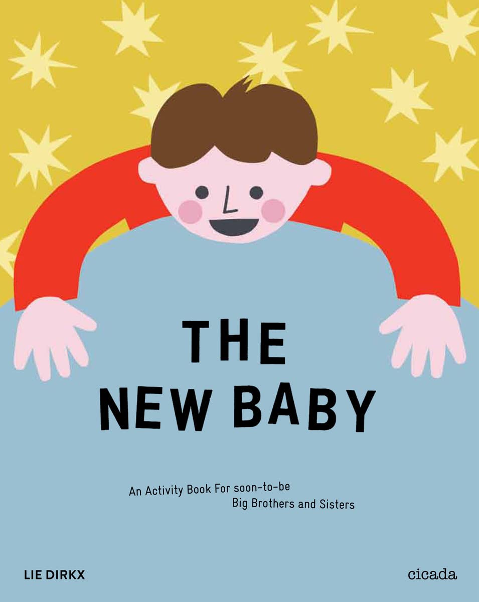 The New Baby: An Activity Book for Soon-To-Be Big Brothers and Sisters