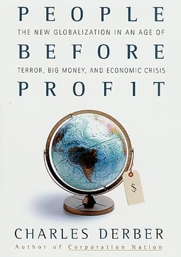 People Before Profit: The New Globalization in the Age of Terror, Big Money, and Economic Crisis