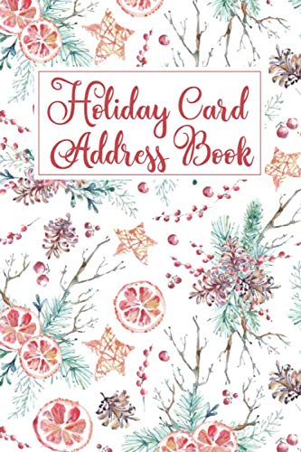 Holiday Card Address Book: Christmas Card List Names & Addresses Log Book & Tracker (Holiday Card Record Book & Tracker)
