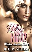 Why Him? : May December Romance 1723190764 Book Cover