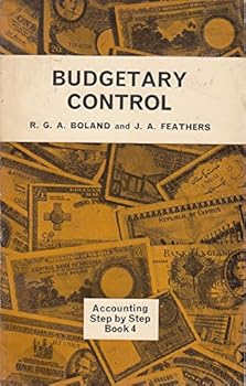 Paperback Accounting Step by Step: Volume 4 Budgetary Control (The E.U.P. Library of Programmed Texts) (v. 4) Book