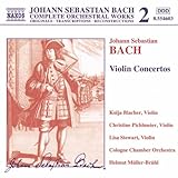 Bach, J.S.: Violin Concertos, Bwv 1041-1043 And Bwv 1052