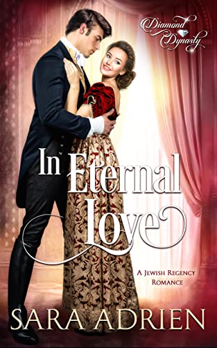 In Eternal Love: A Jewish Regency Romance (Diamond Dynasty Book 2)