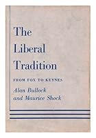 The Liberal tradition: From Fox to Keynes B0007IV4XM Book Cover