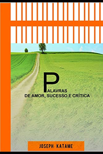 Palavras de sucesso, amor e crítica (Portuguese Edition)
