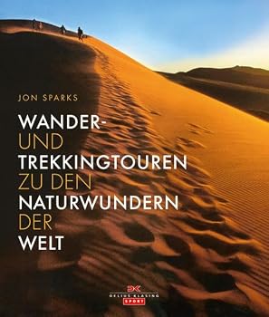 Hardcover Wander- und Trekkingtouren zu den Naturwundern der Welt [German] Book