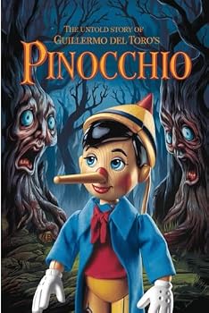 The Untold Story of GUILLERMO DEL TORO’S PINOCCHIO: The Birth of Pinocchio