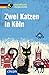 Zwei Katzen in Köln: Deutsch A1