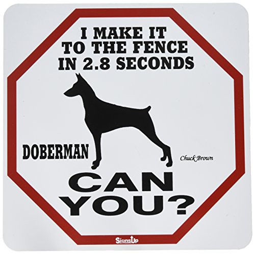 Doberman 2.8 Seconds Sign