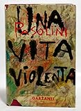 una vita violenta film 2019 mymovies  Una vita violenta. Romanzi moderni.
