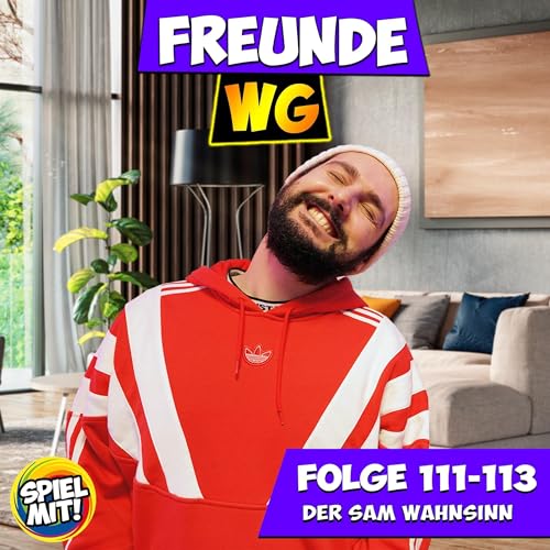 Freunde WG, Spiel mit mir - Folge 111-113 episode artwork